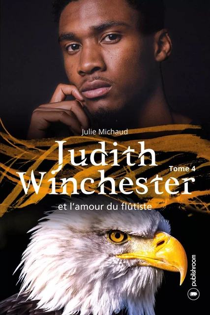 Judith Winchester et l'amour du flûtiste - Julie Michaud - Publishroom