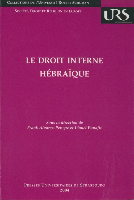 Le droit interne hébraïque -  - Presses universitaires de Strasbourg