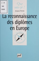 La Reconnaissance des diplômes en Europe