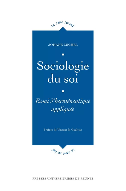 Sociologie du soi - Johann Michel - Presses universitaires de Rennes