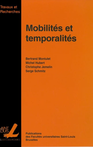 Mobilités et temporalités -  - Presses universitaires Saint-Louis Bruxelles