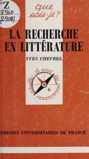 La recherche en littérature - Yves Chevrel - (Presses universitaires de France) réédition numérique FeniXX