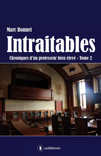 Intraitables - Marc Bonnel - Publishroom