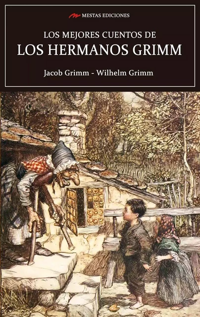 Los mejores cuentos de los hermanos Grimm -  Los Hermanos Grimm - Mestas Ediciones