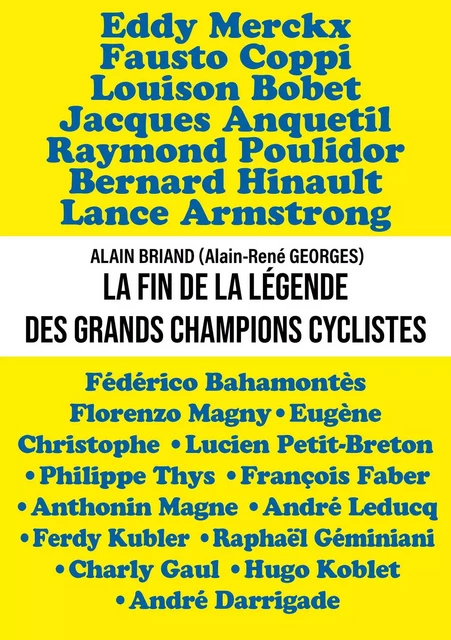 La fin de la légende des grands champions cyclistes - Alain Briand - Publishroom