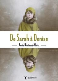 De Sarah à Denise