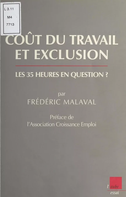 Coût du travail et exclusion : Les 35 heures en question - Frédéric Malaval - FeniXX réédition numérique