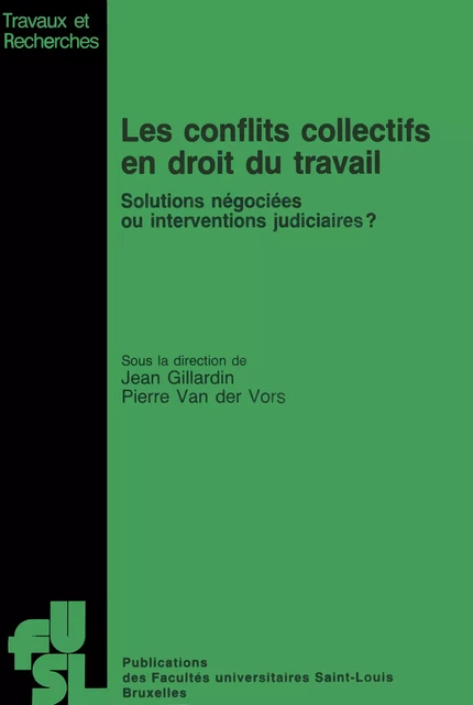 Les conflits collectifs en droit du travail -  - Presses universitaires Saint-Louis Bruxelles