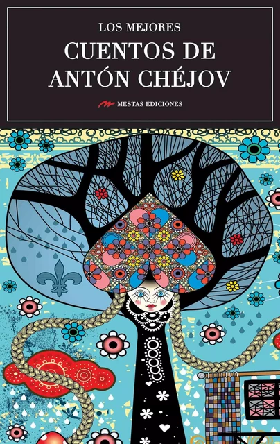 Los mejores cuentos de Antón Chéjov - Anton Chejov - Mestas Ediciones