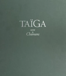 Taïga, terre de chamans