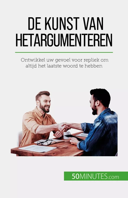 De kunst van het argumenteren - Benjamin Fléron - 50Minutes.com