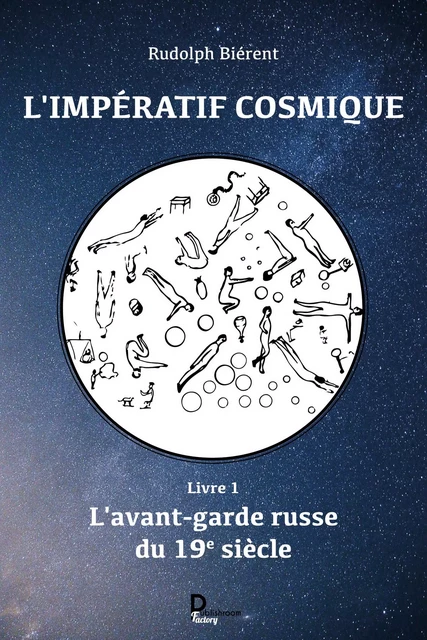 L'impératif cosmique - tome 1 - Rudolph Biérent - Publishroom