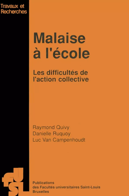 Malaise à l’école - Raymond Quivy, Danielle Ruquoy, Luc Van Campenhoudt - Presses universitaires Saint-Louis Bruxelles