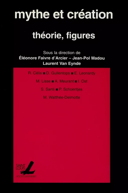 Mythe et création -  - Presses universitaires Saint-Louis Bruxelles