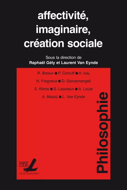 Affectivité, imaginaire, création sociale -  - Presses universitaires Saint-Louis Bruxelles