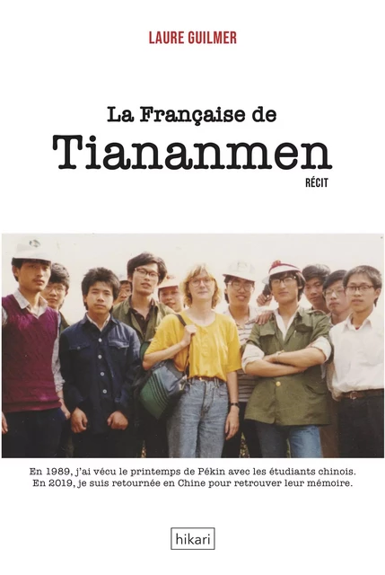 La Française de Tiananmen - Laure Guilmer - Hikari Editions