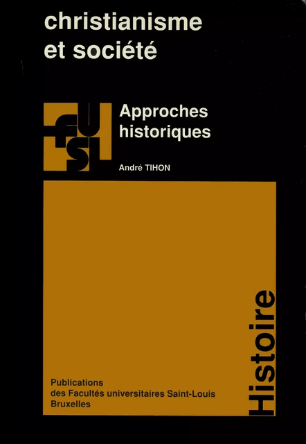 Christianisme et société - André Thion - Presses universitaires Saint-Louis Bruxelles