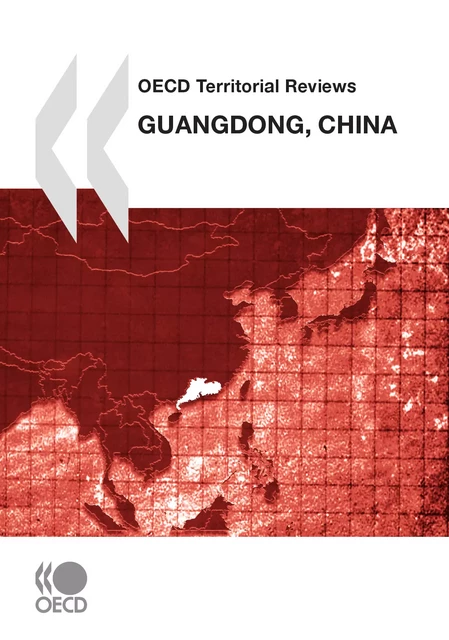 OECD Territorial Reviews: Guangdong, China 2010 -  Collective - OECD