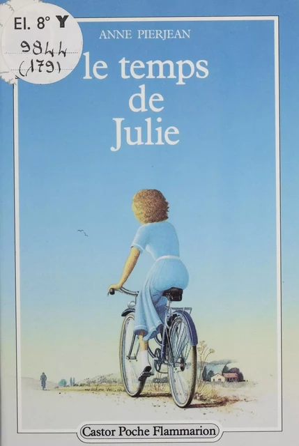 Le Temps du Julie - Anne Pierjean - Flammarion Jeunesse (réédition numérique FeniXX) 