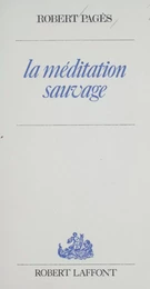 La méditation sauvage