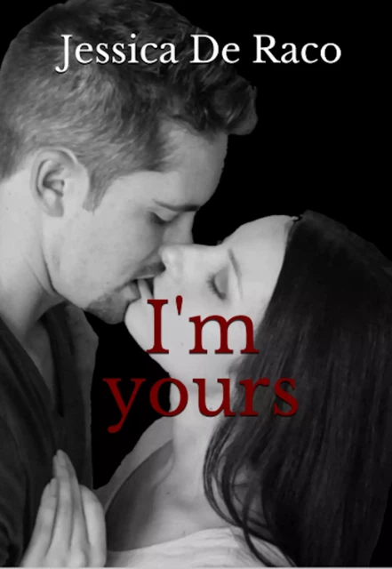 I'm yours - Jessica de Raco - Jessica De Raco