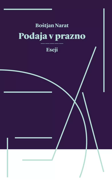 Podaja v prazno - Boštjan Narat - Založba Pivec