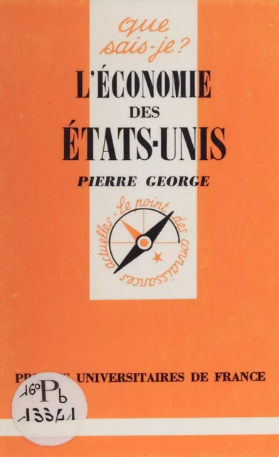 L'Économie des États-Unis - Pierre George - Presses universitaires de France (réédition numérique FeniXX)