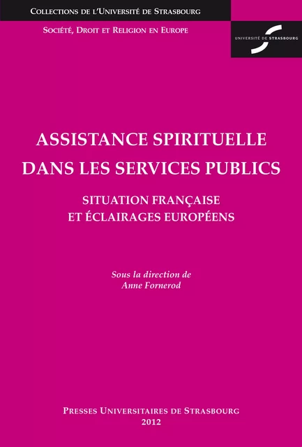 Assistance spirituelle dans les services publics -  - Presses universitaires de Strasbourg