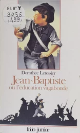 Jean-Baptiste ou l'Éducation vagabonde