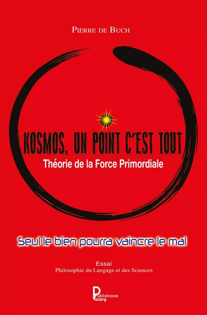 Kosmos, un point c'est tout - Pierre de Buch - Publishroom