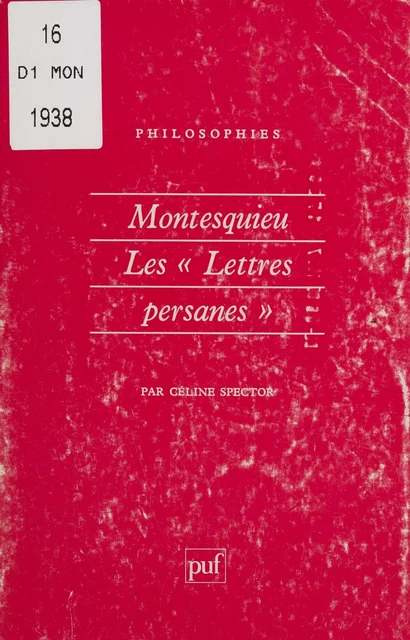 Montesquieu : les «Lettres persanes» - Céline Spector - Presses universitaires de France (réédition numérique FeniXX)