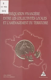 La Péréquation financière entre les collectivités locales et l'aménagement du territoire