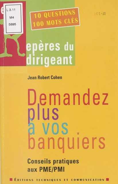 Demandez plus à vos banquiers ! - Jean Robert Cohen - FeniXX réédition numérique