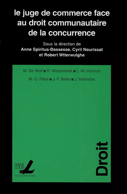 Le juge de commerce face au droit communautaire de la concurrence -  - Presses universitaires Saint-Louis Bruxelles