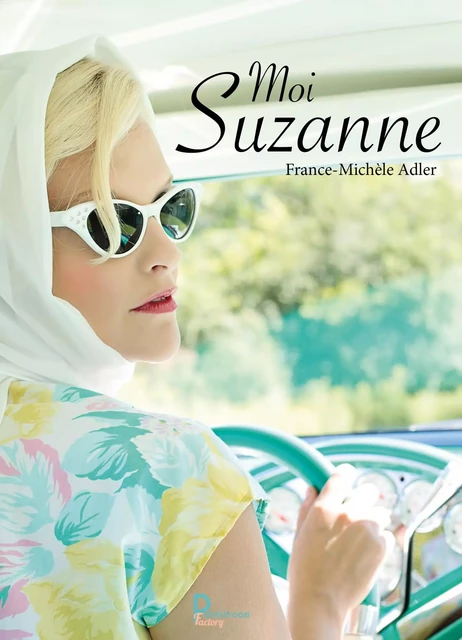 Moi Suzanne - France-Michèle Adler - Publishroom