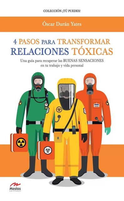 4 Pasos para transformar Relaciones Tóxicas - Óscar Durán Yates - Mestas Ediciones