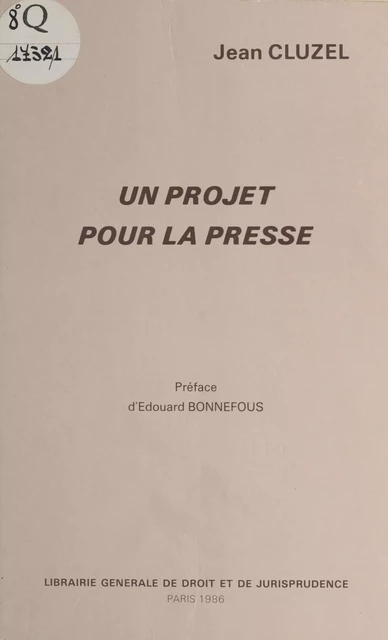 Un projet pour la presse - Jean Cluzel - FeniXX réédition numérique