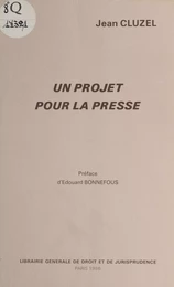 Un projet pour la presse