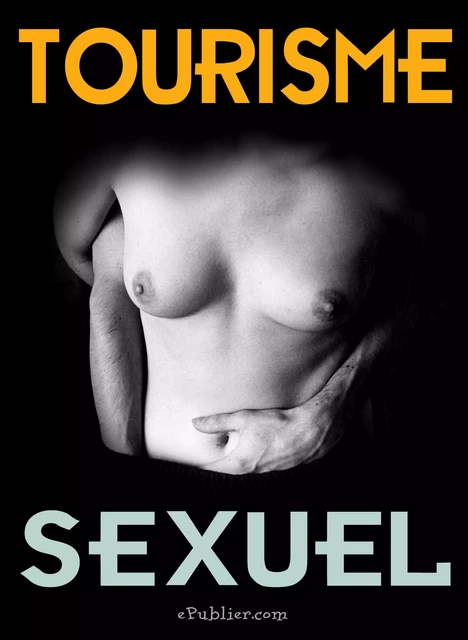 Tourisme sexuel - Juan Doppler - ePublier.com