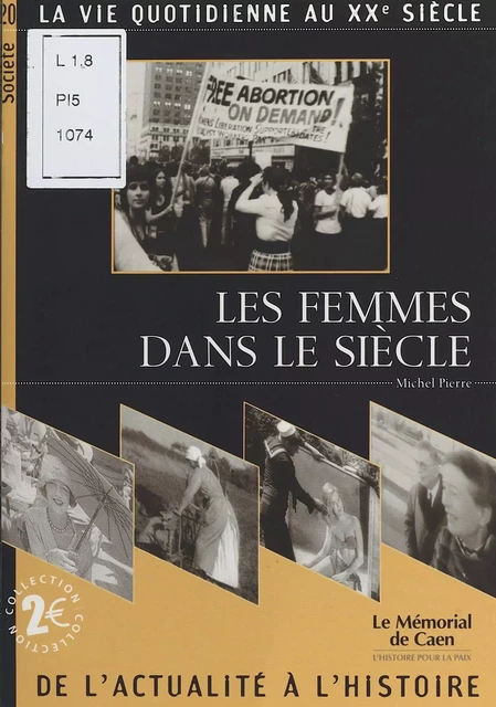 Les Femmes dans le siècle - Michel Pierre - FeniXX réédition numérique