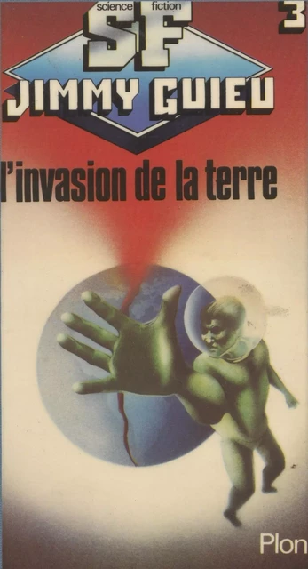 L'invasion de la terre - Jimmy Guieu - Plon (réédition numérique FeniXX)