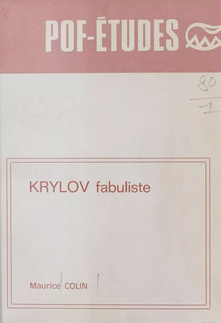 Krylov fabuliste : Étude littéraire et historique - Maurice Colin - FeniXX réédition numérique