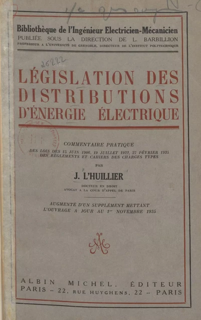 Législation des distributions d'énergie électrique - Jacques A. L'Huillier - Albin Michel (réédition numérique FeniXX)