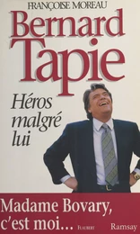 Tapie, héros malgré lui