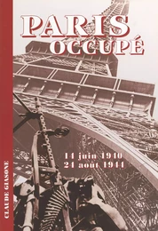 Paris occupé (14 juin 1940-24 août 1944)