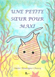 Une petite sœur pour Maxi