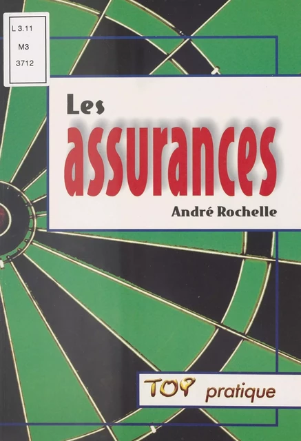 Les Assurances - André Rochelle - FeniXX réédition numérique