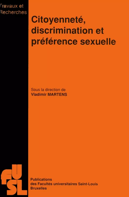 Citoyenneté, discrimination et préférence sexuelle -  - Presses universitaires Saint-Louis Bruxelles