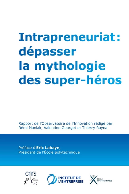 Intrapreneuriat : dépasser la mythologie des super-héros - L'institut de l'entreprise - Publishroom