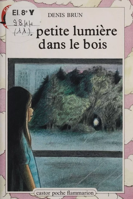 La Petite Lumière dans le bois - Denis Brun - Flammarion Jeunesse (réédition numérique FeniXX) 